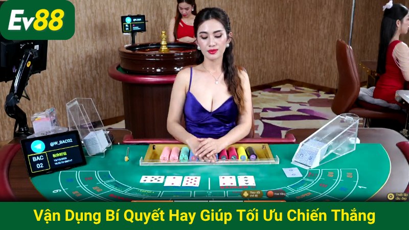 Vận dụng bí quyết hay giúp tối ưu chiến thắng