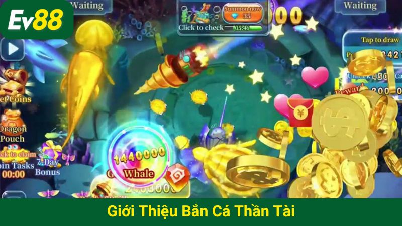 Giới thiệu Bắn cá Thần tài