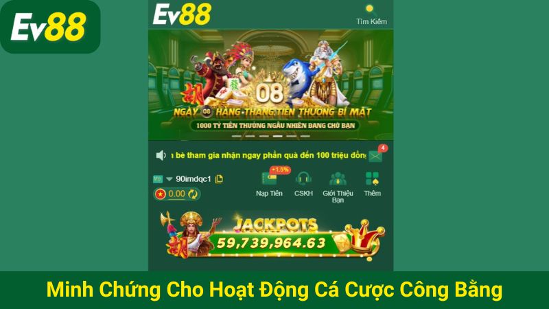 Minh chứng cho hoạt động cá cược công bằng, minh bạch