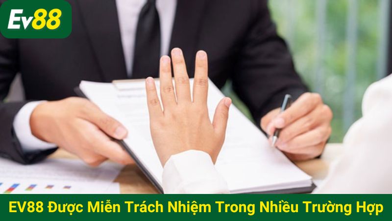 Nhà cái được quyền miễn trừ trách nhiệm trong một số trường hợp
