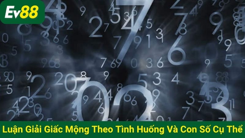 Luận giải giấc mộng theo tình huống và con số cụ thể